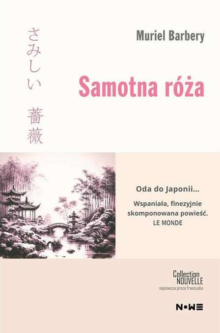 Kraj drzew i kamieni: recenzja powieści “Samotna róża” Muriel Barbery