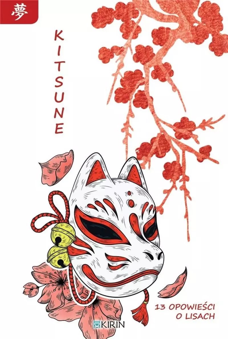 Magia dziewięciu ogonów: recenzja antologii “Kitsune. 13 opowieści o lisach”