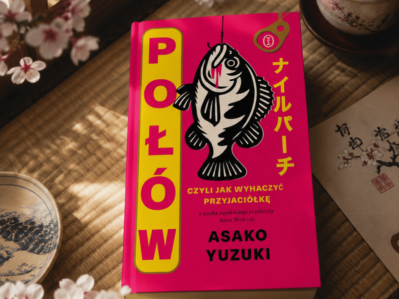 Smak niezależności: rozmowa o powieści „Połów” Asako Yuzuki